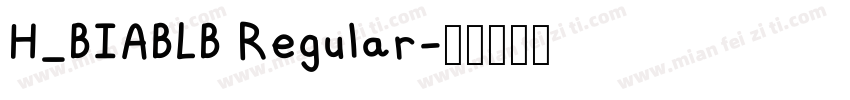 H_BIABLB Regular字体转换